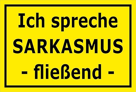 MelisFun Ich spreche Sarkasmus – fließend - lustiges Schild Geschenk-Idee  Scherz-Artikel: Amazon.de: Küche & Haushalt